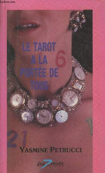 Le Tarot : Guide professionnel et affectif