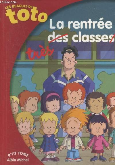 Les blagues de Toto - La rentrée des (très) classe(s) …
