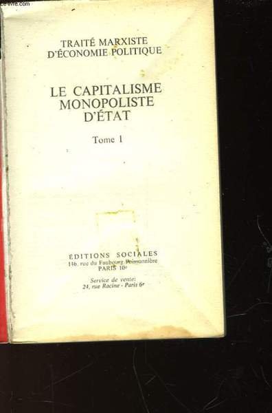 LE CAPITALISME MONOPOLISTE D'ETAT - TOME 1