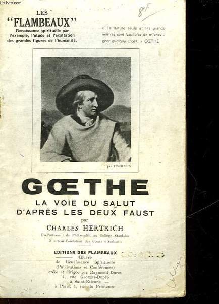 GOETHE - LA VOIE DU SALUT D'APRES LES DEUX FAUST