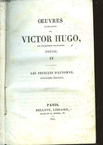 OEUVRES COMPLETES DE VICTOR HUGO - POESIE IV - LES …