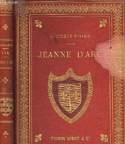 VIE DE JEANNE D'ARC