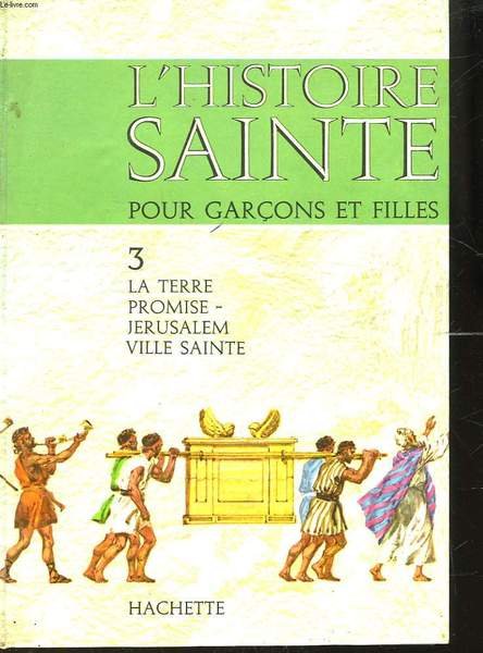 L'HISTOIRE SAINTE POUR GARCONS ET FILLES - 3 - LA … | Immagine principale