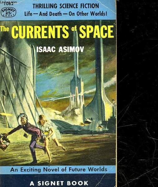 THE CURRENTS OF SPACE