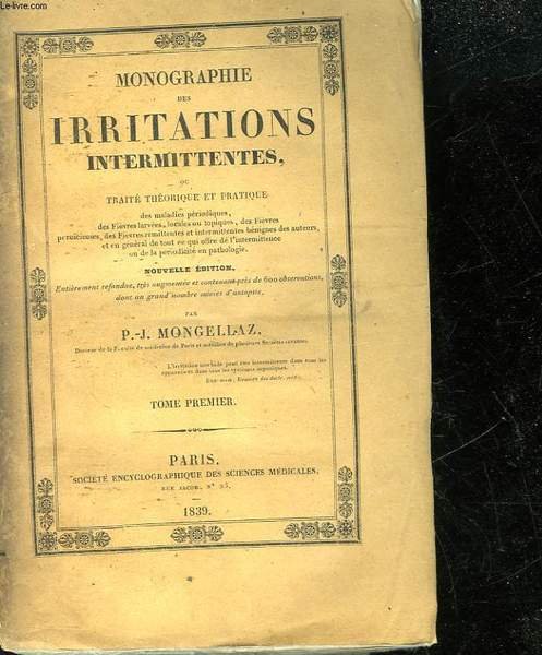 MONOGRAPHIE DES IRITATIONS INTERMITTTENTES
