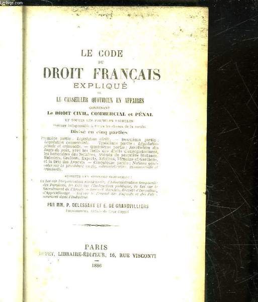 LE CODE DU DROIT FRANCAIS EXPLIQUE OU LE CONSEILLER QUOTIDIEN …