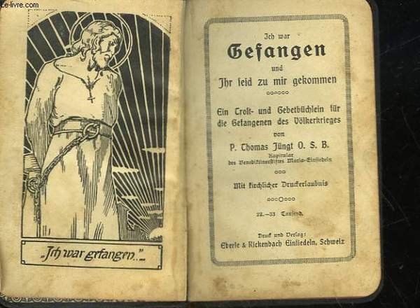 ISH WAR GEFANGEN UND JHR FEID ZU MIR GEKOMMEN - …