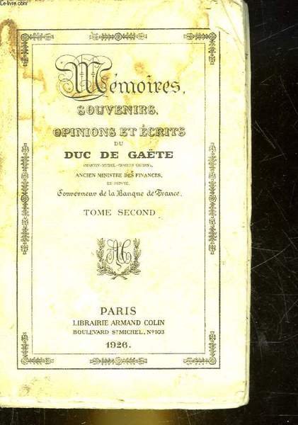MEMOIRES, SOUVENIRS, OPINIONS ET ECRITES DU DUC DE GAETE - … | Immagine principale