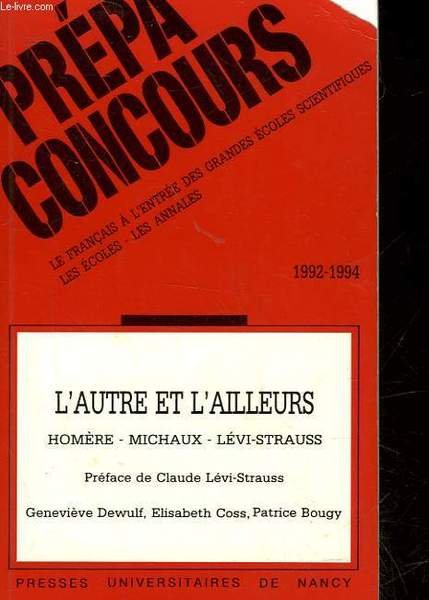 L'AUTRE ET L'AILLEURS - HOMERE - MICHAUX - LEVI-STRAUSS