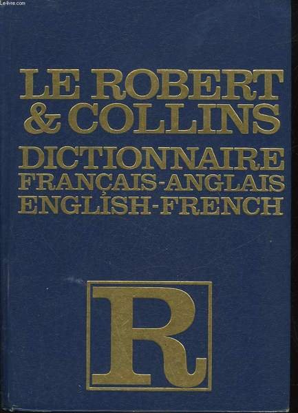 COLLINS - ROBERT - FRENCH-ENGLISH - ENGLISH-FRENCH DICTIONNARY