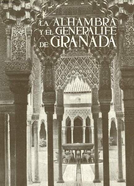 LOS MONUMENTOS CARDINALES DE ESPANA - 7 - LA ALHAMBRA …