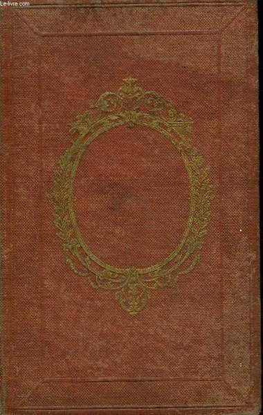 QUATRE ANNEES EN ORIENT ET EN ITALIE OU CONSTANTINOPLE, JERUSALEM ET ROME EN 1848, 1849, 1850, 1851
