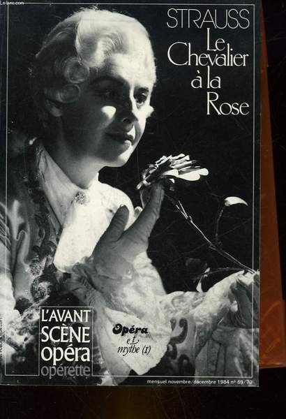L'AVANT-SCENE OPERA - N°69/70 - STRAUSS - LE CHEVALIER A …