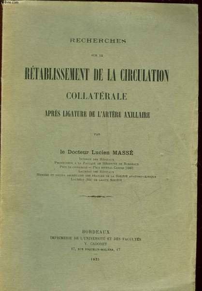 RECHERCHES SUR LE RETABLISSEMENT DE LA CIRCULATION COLLATERALE APRES LIGATURE …