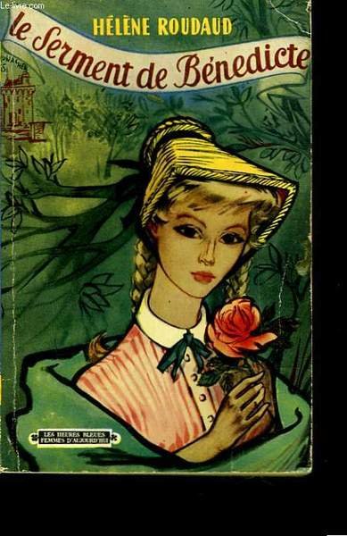LE SERMENT DE BENEDICTE