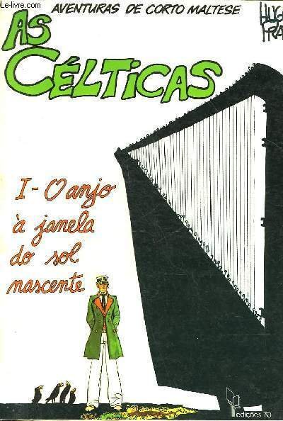 AVENTURAS DE CORTO MALTESE - AS CELTICAS - 1 - OANJO A JONELA DO SOL MASCENTE