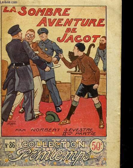 LA SOMBRE AVENTURE DE JACOT - 2° PARTIE