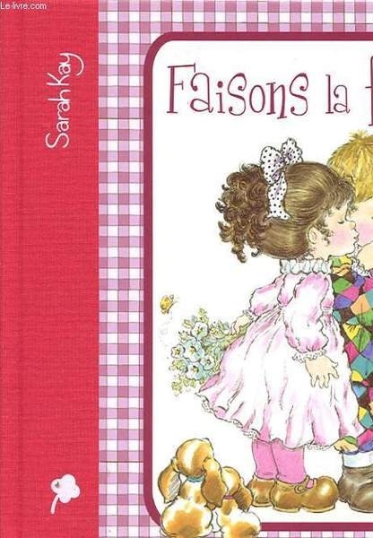 SARAH KAY - FAISONS LA FETE