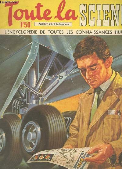 TOUTE LA SCIENCE - N°3 : RADIOACTIVITE RUPTURE DE L'ATOME, …