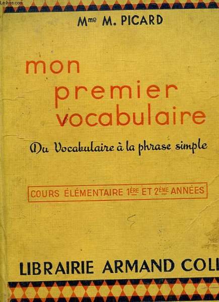 MON PREMIER VOCABULAIRE - DU VOCABULAIRE A LA PHRASE SIMPLE …