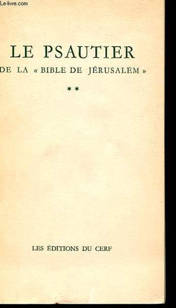 LE PSAUTIER DE LA "BIBLE DE JERUSALEM"