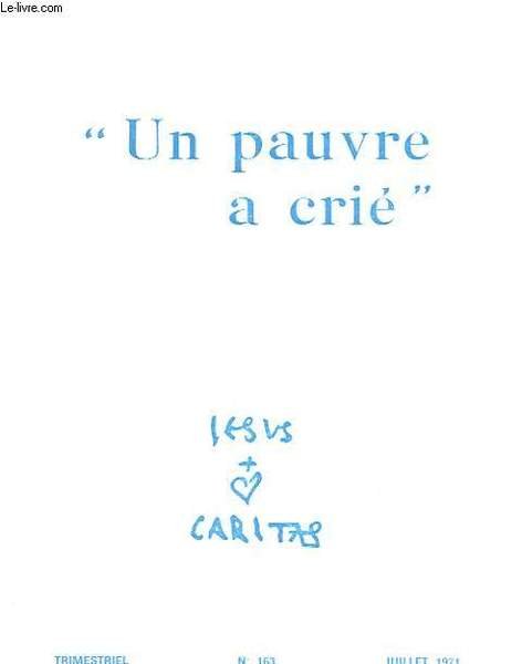 JESUS-CARITAS N° 163 - "UN PAUVRE A CRIE"