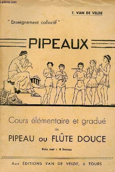 PIPEAUX - COURS ELEMENTAIRE ET GRADUE ET PIPEAU OU DE …