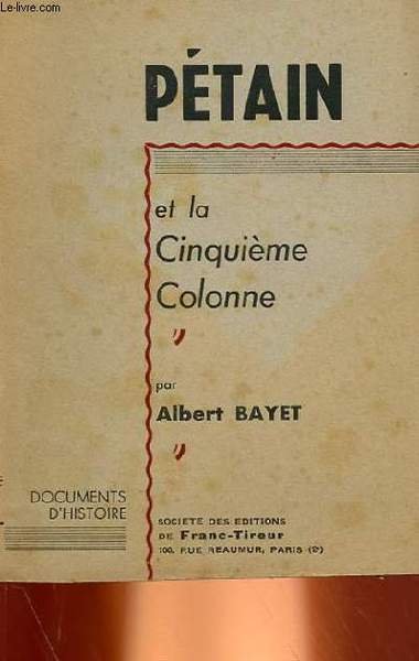 PETAIN ET LA CINQUIEME COLONNE