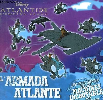 ATLANTIDE ET L'EMPIRE PERDU, L'ARMADA ATLANTE