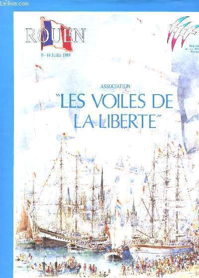 ASSOCIATION LES VOILES DE LA LIBERTE. OUVRAGE OUFFICIEL. ROUEN 9 …