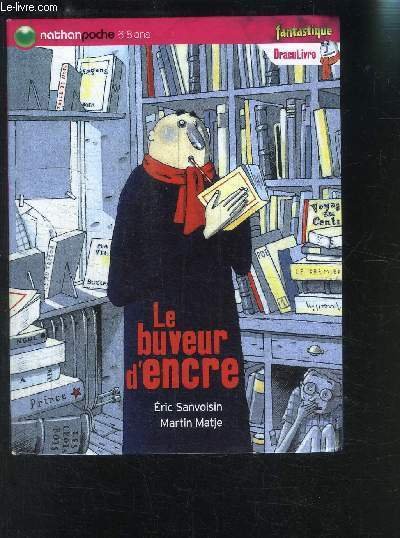 LE BUVEUR D ENCRE- 6-8ANS