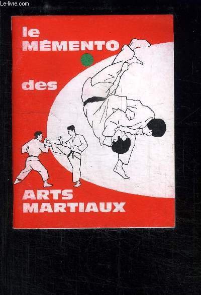 LE MEMENTO DES ARTS MARTIAUX- JUDO KARATE AIKIDO KENDO IAI
