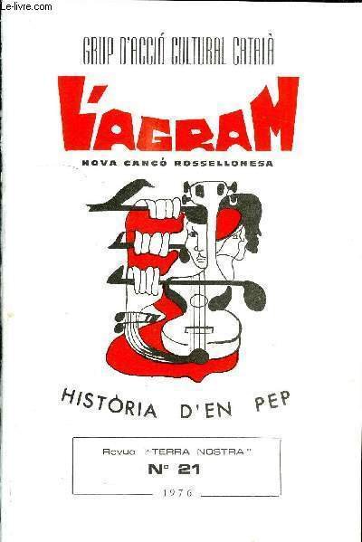 L'AGRAM NOVA CANCO ROSSELLONESA - HISTORIA D'EN PEP DE LA REVUE "TERRA NOSTRA" N° 21