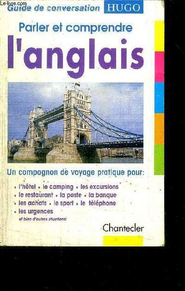 GUIDE DE CONVERSATION HUGO - PARLER ET COMPRENDRE L'ANGLAIS - …