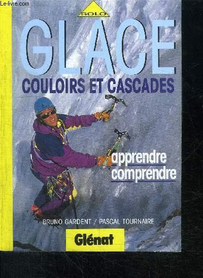 GLACE - COULOIRS ET CASCADES - APPRENDRE ET COMPRENDRE - …