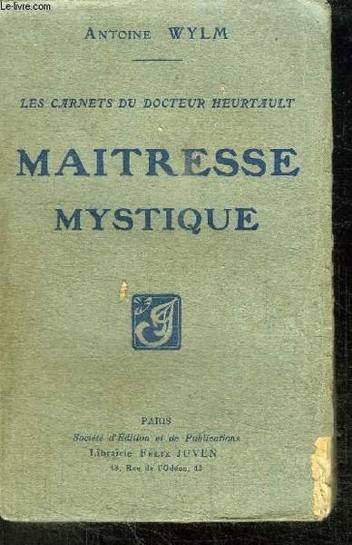 MAITRESSE MYSTIQUE - LES CARNETS DU DOCTEUR HEURTAULT