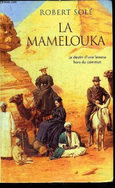 LA MAMELOUKA - LE DESTIN D'UNE FEMME HORS DU COMMUN | Immagine principale