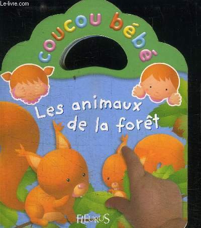 COUCOU BEBE LES ANIMAUX DE LA FORET