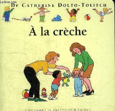 A LA CRECHE