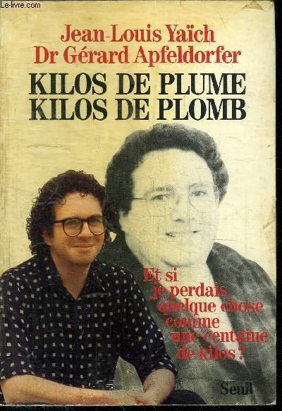 KILOS DE PLUME KILOS DE PLOMB - ET SI JE …