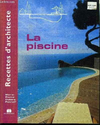 RECETTES D'ARCHITECTURE - LA PISCINE