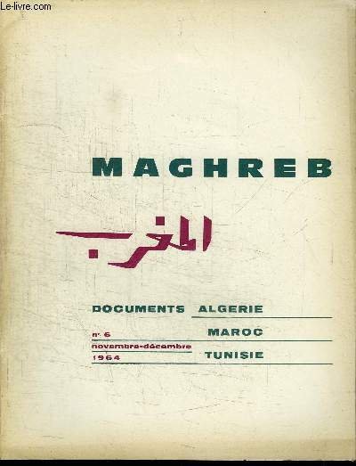 MAGHREB N°6 - Algérie : les vues du gouvernement algérien …