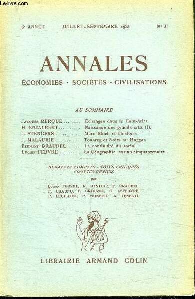 ANNALES - ECONOMIES, SOCIETES, CIVILISATIONS N°3 JUILLET-SEPTEMBRE 1953 - Echanges …