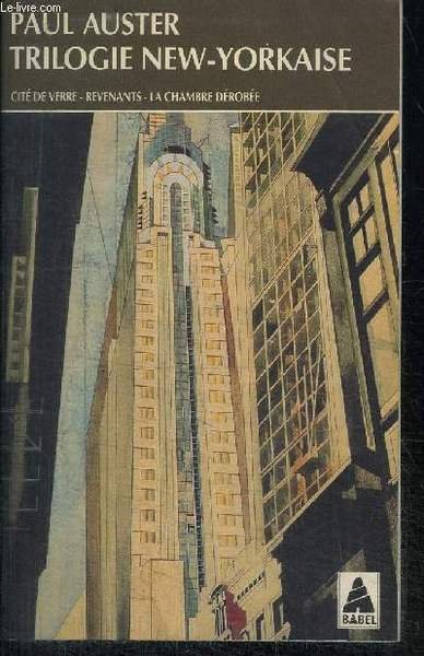 TRILOGIE NEW-YORKAISE : CITE DE VERRE, REVENANT, LA CHAMBRE DEROBEE