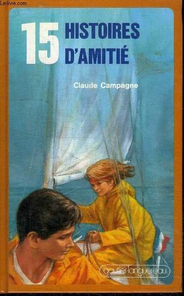 15 HISTOIRES D'AMITIE