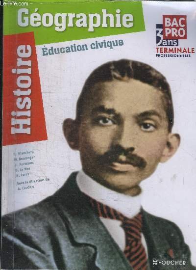 HISTOIRE GEOGRAPHIE EDUCATION CIVIQUE - BAC PRO 3 ANS - …