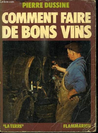 COMMENT FAIRE DE BONS VINS