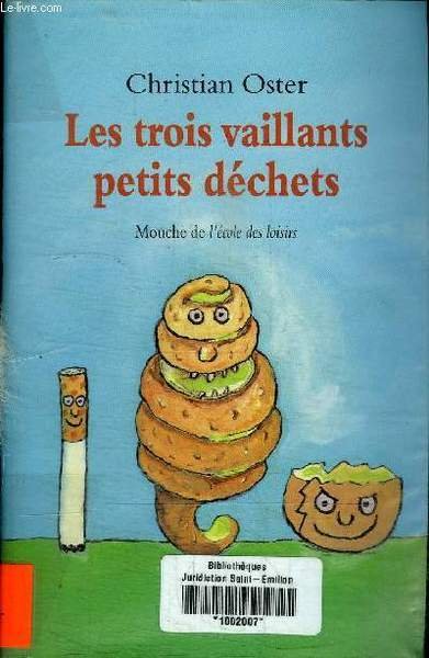 LES TROIS VAILLANTS PETITS DECHETS