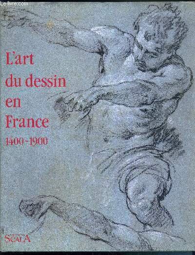 L'ART DU DESSIN EN FRANCE1400-1900 - COLLECTION DU NATIONALMUSEUM DE …