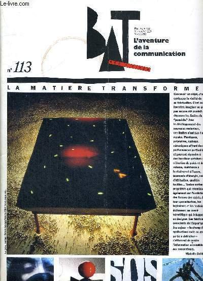 BAT BON A TIRER N°113 - mars 1989 - L'AVENTURE DE LA COMMUNICATION / la matière transformée / spot radioactif requiem / expo en cycle nostalgie / ave cesar : lauriers / ex-libris : mémoires